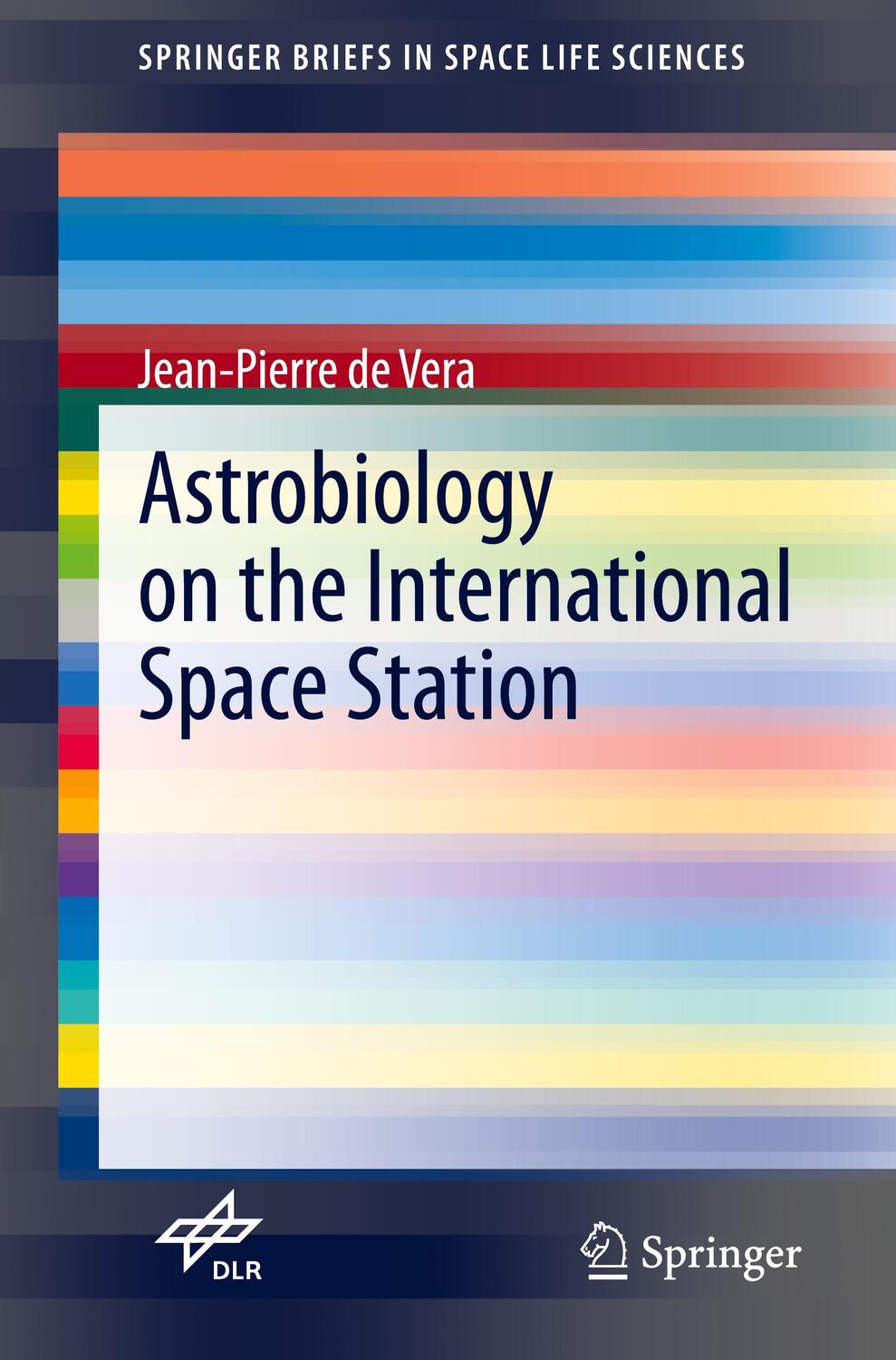 Cover: 9783030616908 | Astrobiology on the International Space Station | Jean-Pierre De Vera