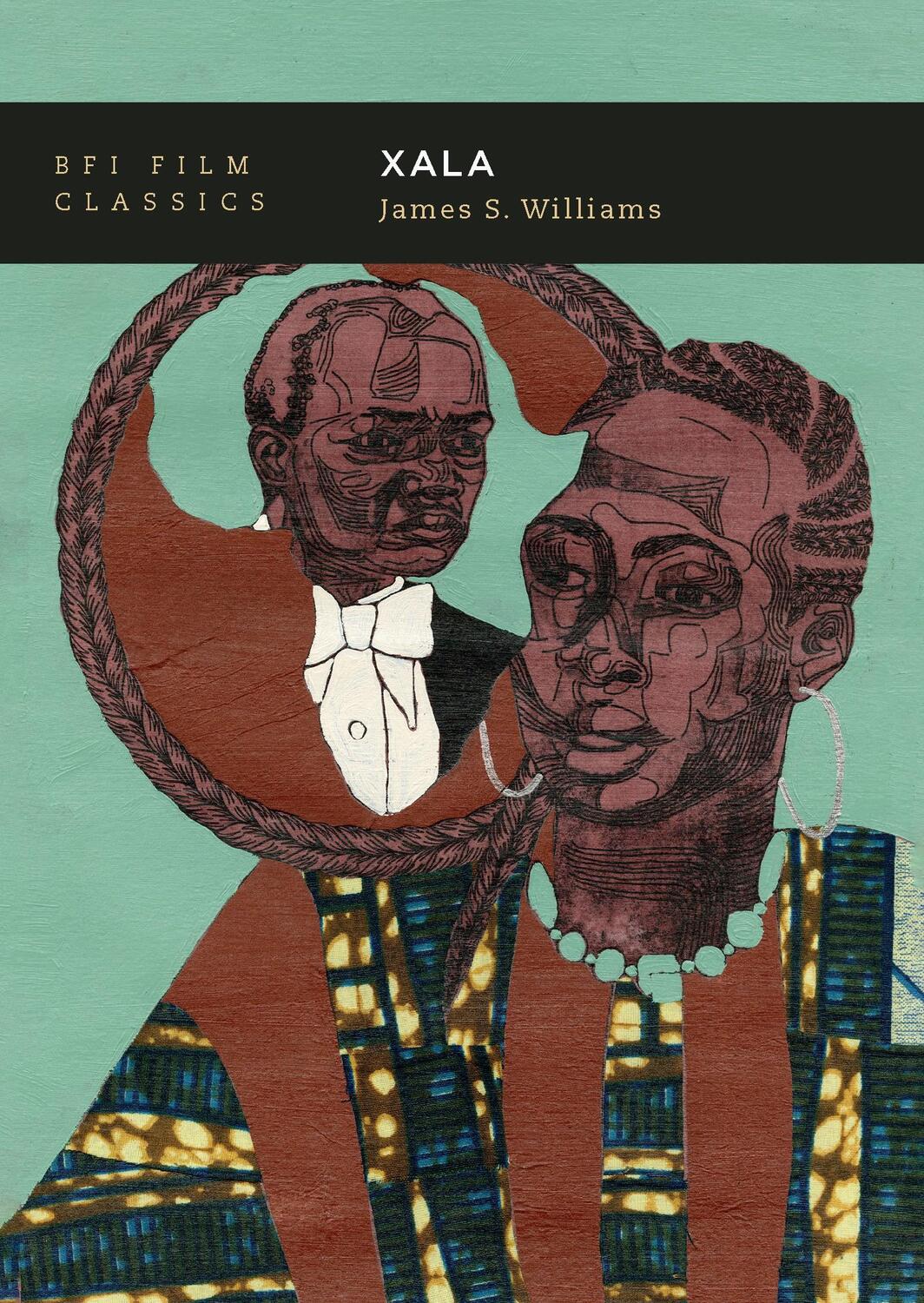 Cover: 9781839025983 | Xala | James S. Williams | Taschenbuch | BFI Film Classics | Englisch