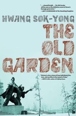 Cover: 9781609804060 | The Old Garden | Hwang Sok-Yong | Taschenbuch | Englisch | 2012