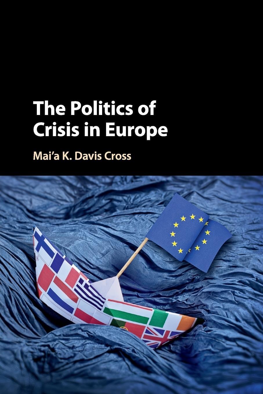 Cover: 9781316602355 | The Politics of Crisis in Europe | Mai'a K. Davis Cross | Taschenbuch