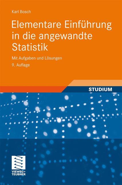 Cover: 9783834812292 | Elementare Einführung in die angewandte Statistik | Karl Bosch | Buch