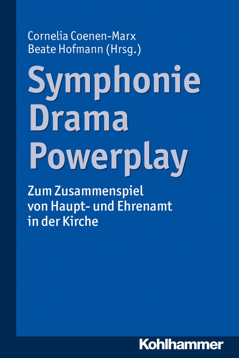 Cover: 9783170322165 | Symphonie - Drama - Powerplay | Cornelia Coenen-Marx | Taschenbuch