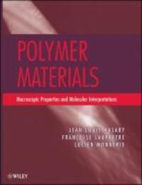 Cover: 9780470616192 | Polymer Materials | Jean Louis Halary (u. a.) | Buch | 432 S. | 2011