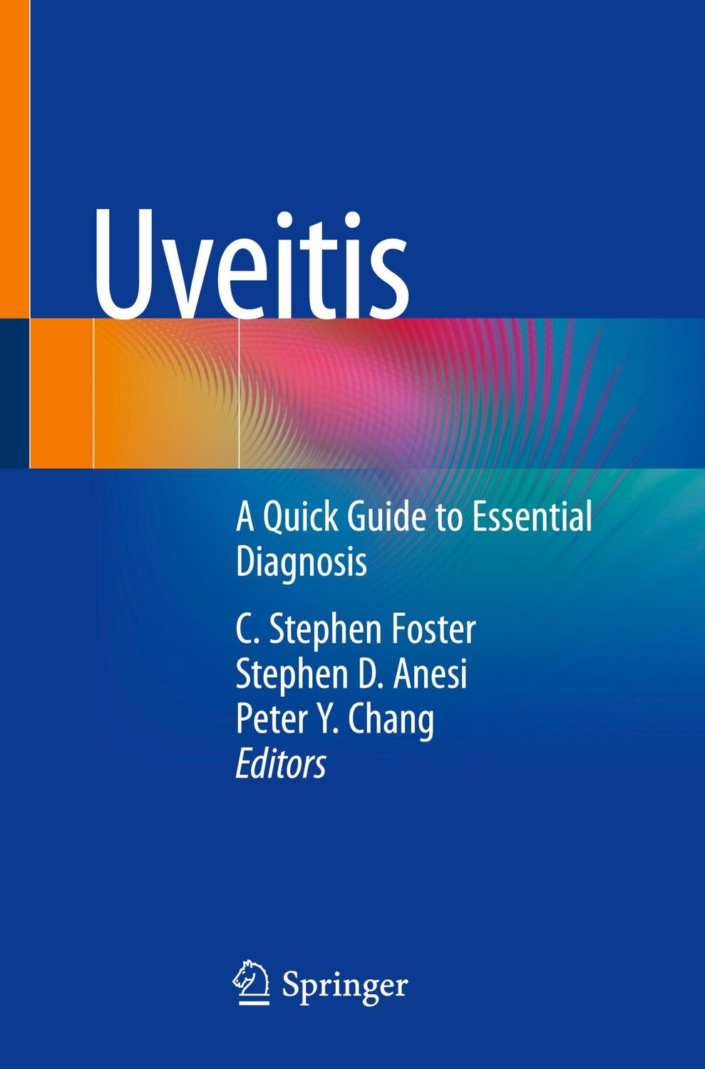 Cover: 9783030529734 | Uveitis | A Quick Guide to Essential Diagnosis | Foster (u. a.) | Buch