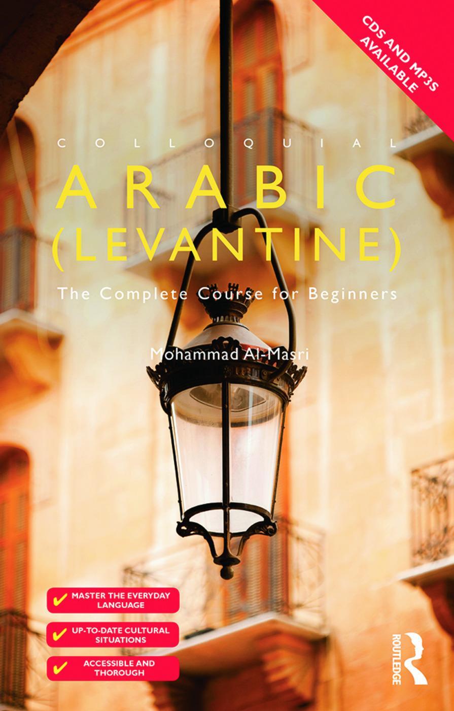 Cover: 9780415726856 | Colloquial Arabic (Levantine) | The Complete Course for Beginners