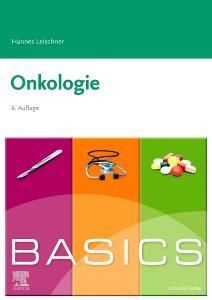 Cover: 9783437423192 | BASICS Onkologie | Hannes Leischner | Taschenbuch | BASICS | VIII