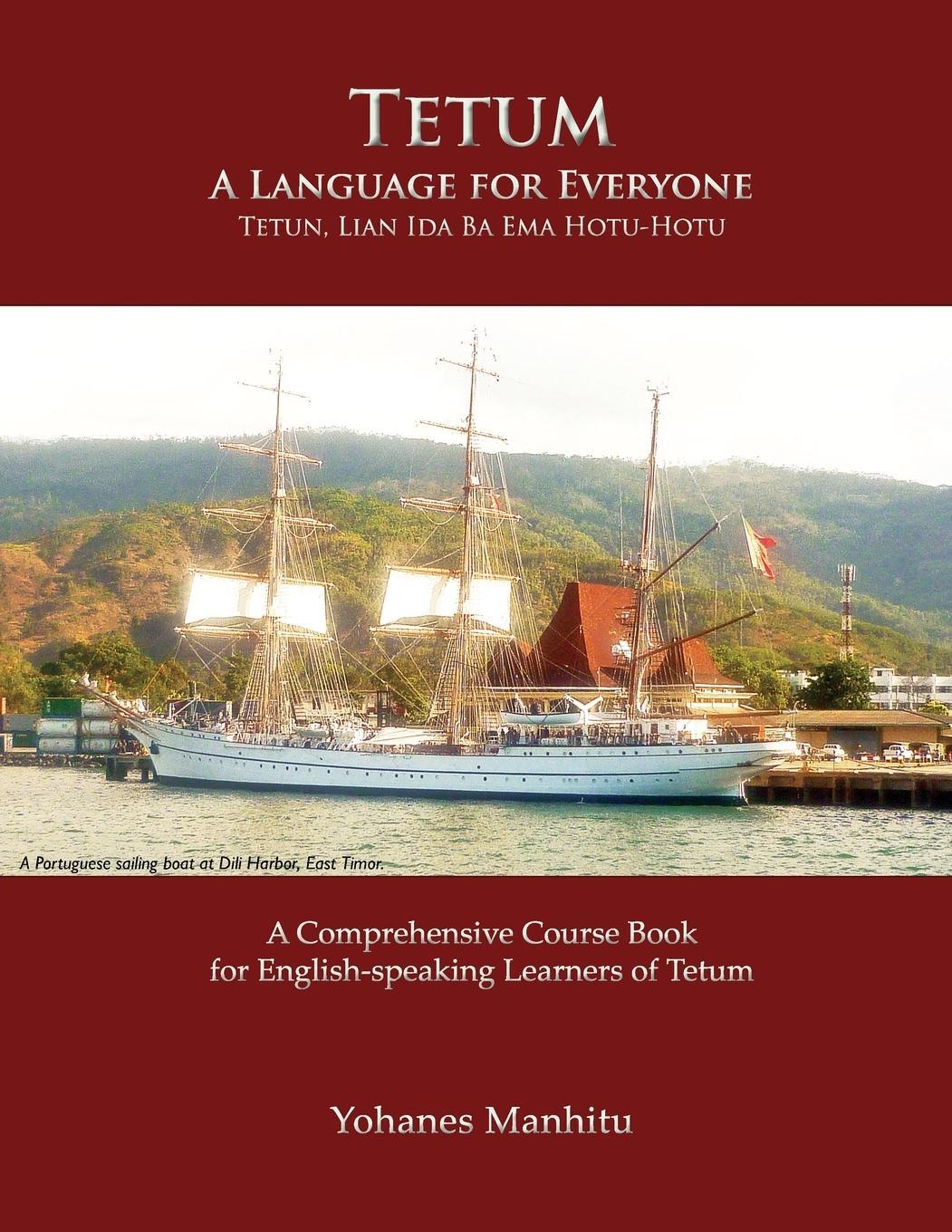 Cover: 9781595693211 | Tetum, A Language For Everyone (Tetun, Lian Ida Ba Ema Hotu-Hotu)