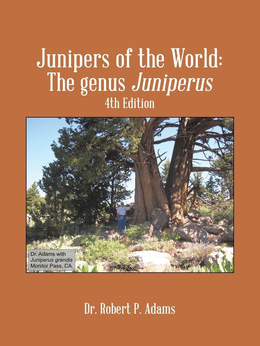 Cover: 9781490723259 | Junipers of the World | The Genus Juniperus, 4th Edition | Adams