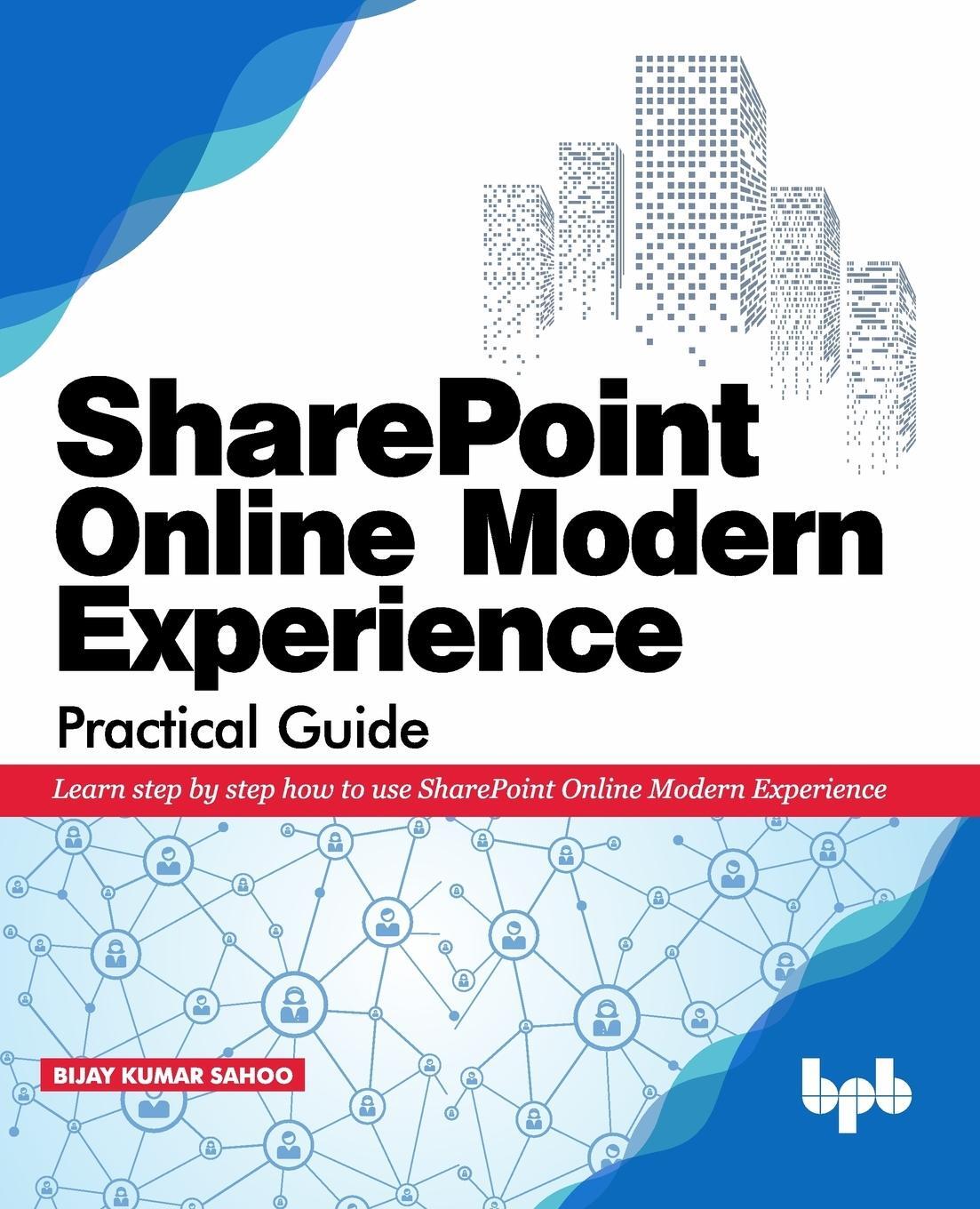 Cover: 9789388511575 | SharePoint Online Modern Experience Practical Guide | Sahoo | Buch
