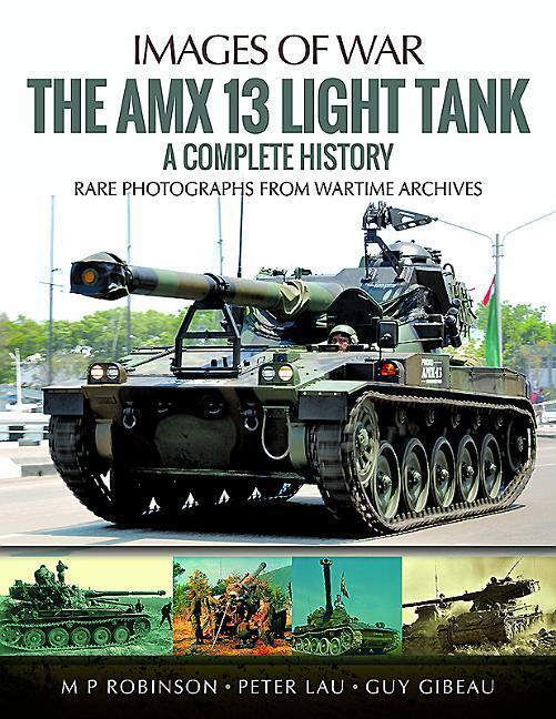 Cover: 9781526701671 | The AMX 13 Light Tank: A Complete History | M. P. Robinson | Buch