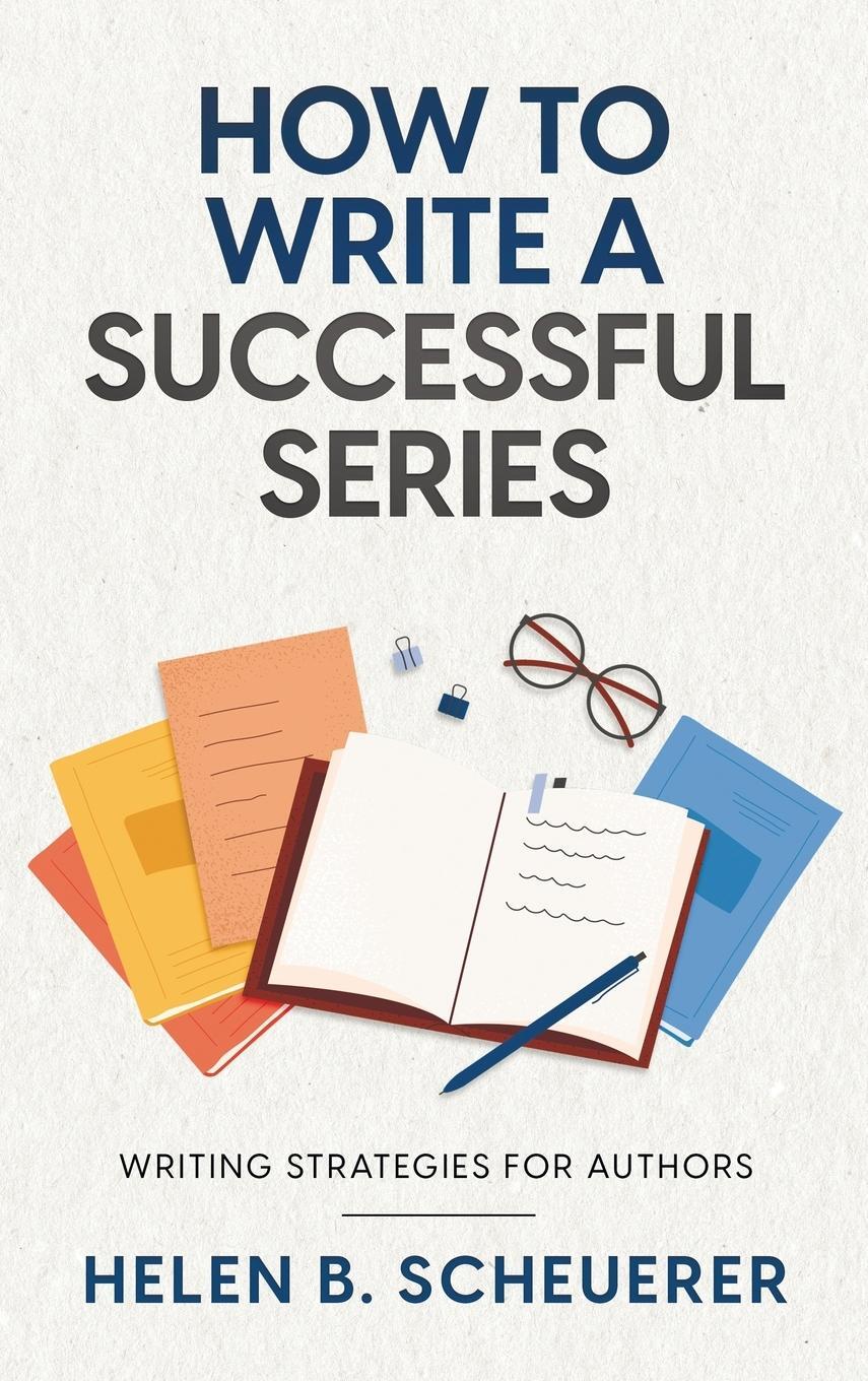 Cover: 9780645221688 | How To Write A Successful Series | Writing Strategies For Authors