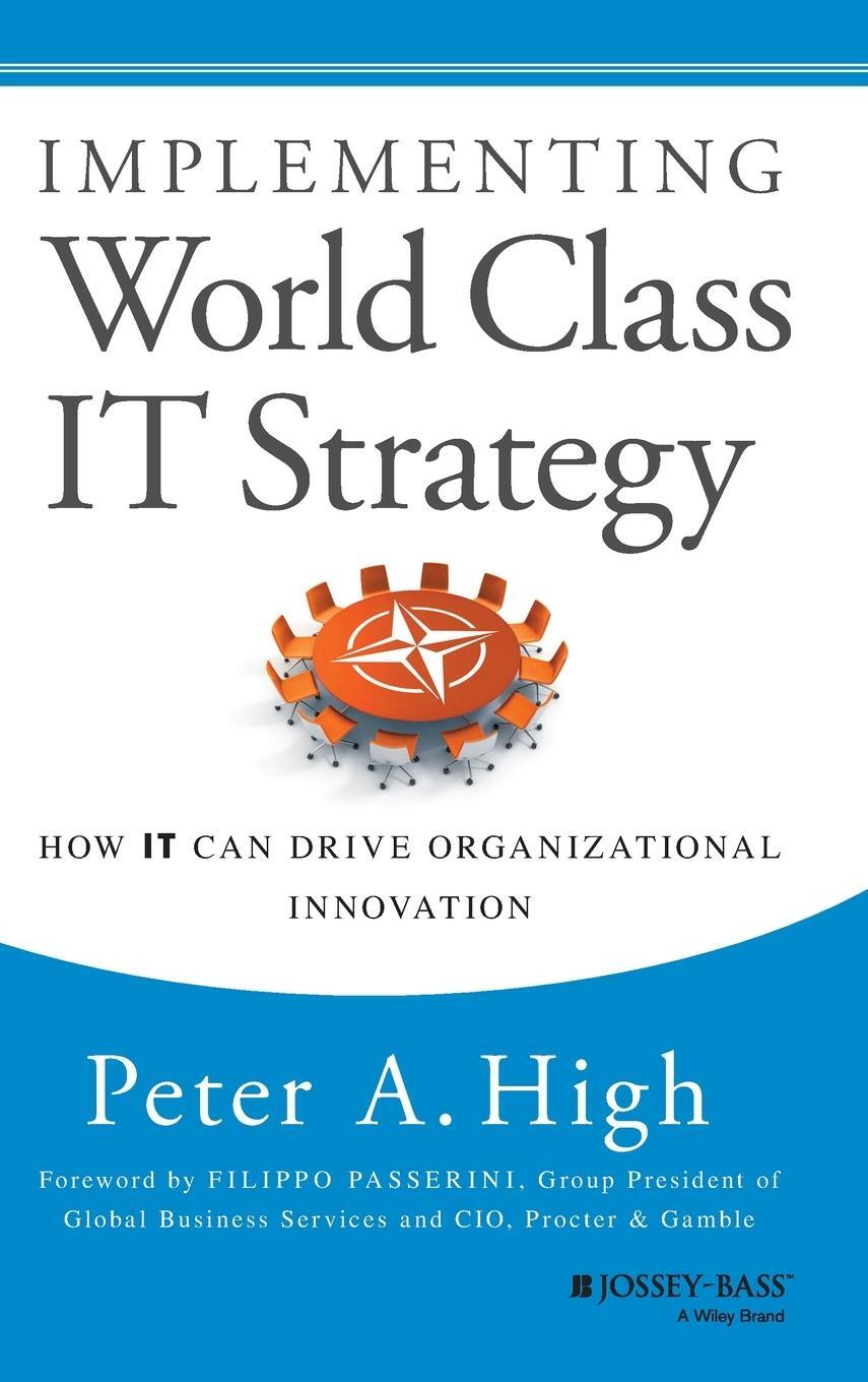 Cover: 9781118634110 | Implementing World Class It Strategy | Peter A High | Buch | 240 S.