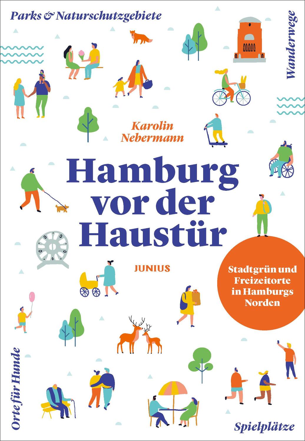 Cover: 9783960605676 | Hamburg vor der Haustür | Hamburgs Norden | Karolin Nebermann | Buch