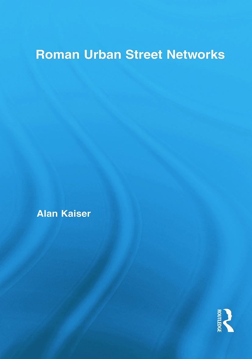 Cover: 9780415717519 | Roman Urban Street Networks | Alan Kaiser | Taschenbuch | Englisch