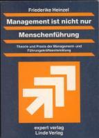 Cover: 9783816913856 | Management ist nicht nur Menschenführung | Friederike Heinzel | Buch