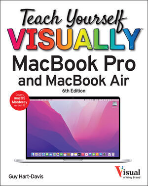 Cover: 9781119892991 | Teach Yourself VISUALLY MacBook Pro &amp; MacBook Air | Guy Hart-Davis