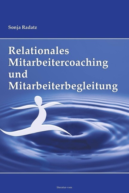 Cover: 9783902155177 | Relationales Mitarbeitercoaching und Mitarbeiterbegleitung | Radatz