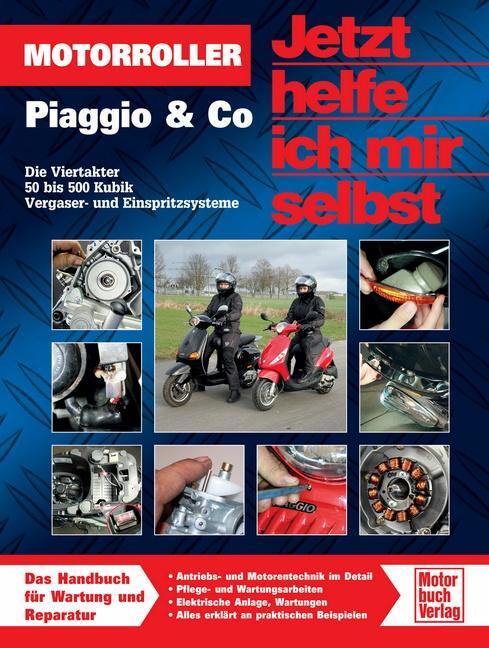 Cover: 9783613033238 | Motorroller Piaggio & Co. | Die Viertakter 50 bis 500 Kubik | Buch