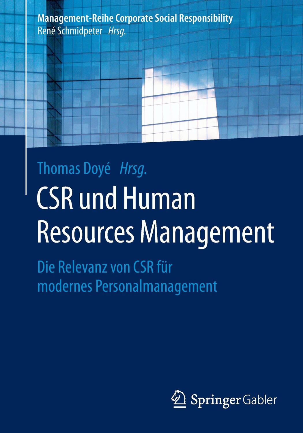 Cover: 9783662476826 | CSR und Human Resource Management | Thomas Doyé | Taschenbuch | 2016