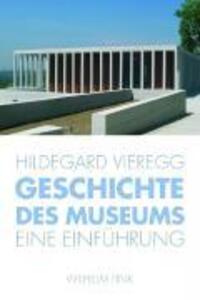 Cover: 9783770546237 | Geschichte des Museums | Eine Einführung | Vieregg | Buch | 343 S.