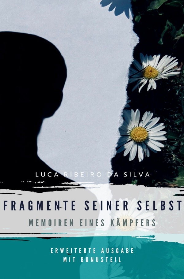 Cover: 9783752940954 | Fragmente seiner selbst | Luca Ribeiro da Silva | Taschenbuch | 144 S.