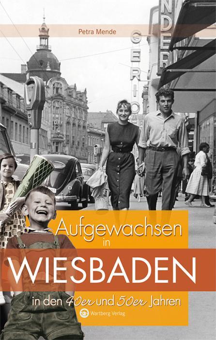 Cover: 9783831320080 | Aufgewachsen in Wiesbaden in den 40er & 50er Jahren | Petra Mende