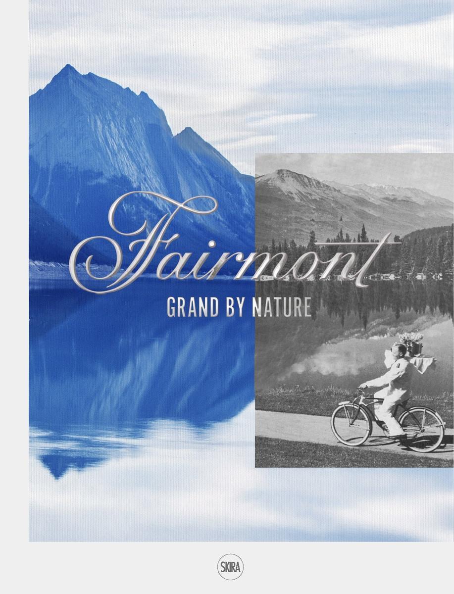 Cover: 9782370741714 | Fairmont | Grand by Nature | Buch | Englisch | 2022