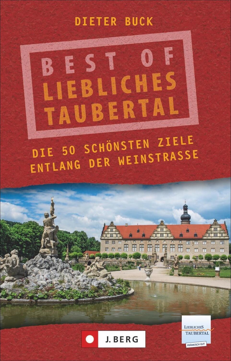Cover: 9783862467068 | Best of Liebliches Taubertal | Dieter Buck | Taschenbuch | Deutsch