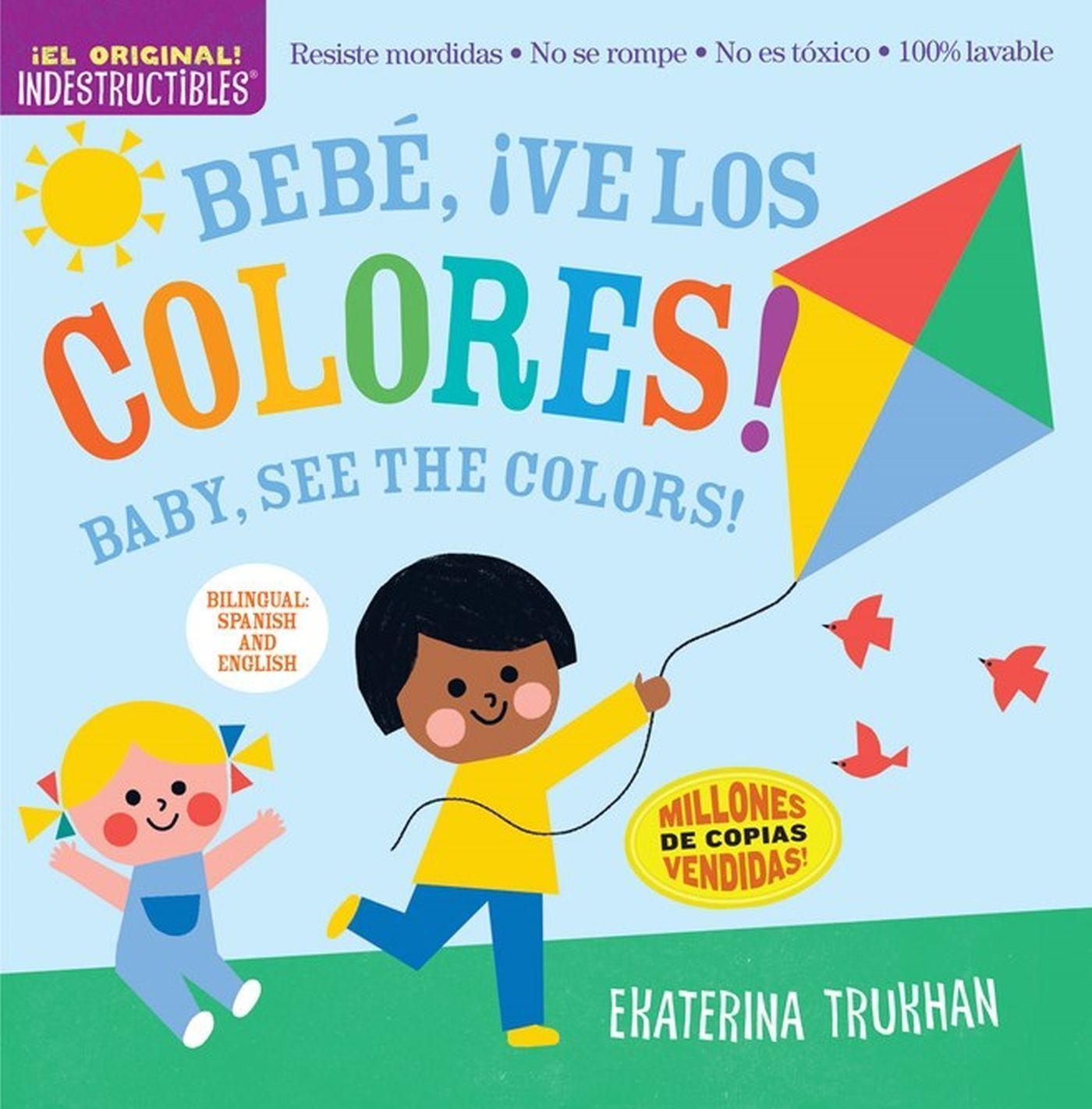 Cover: 9781523519712 | Indestructibles: Bebé, ¡Ve Los Colores! / Baby, See the Colors! | Buch