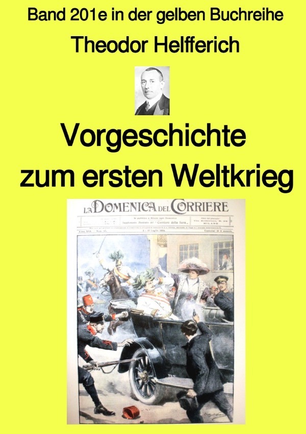 Cover: 9783756518142 | Vorgeschichte zum ersten Weltkrieg - Band 201e in der gelben...