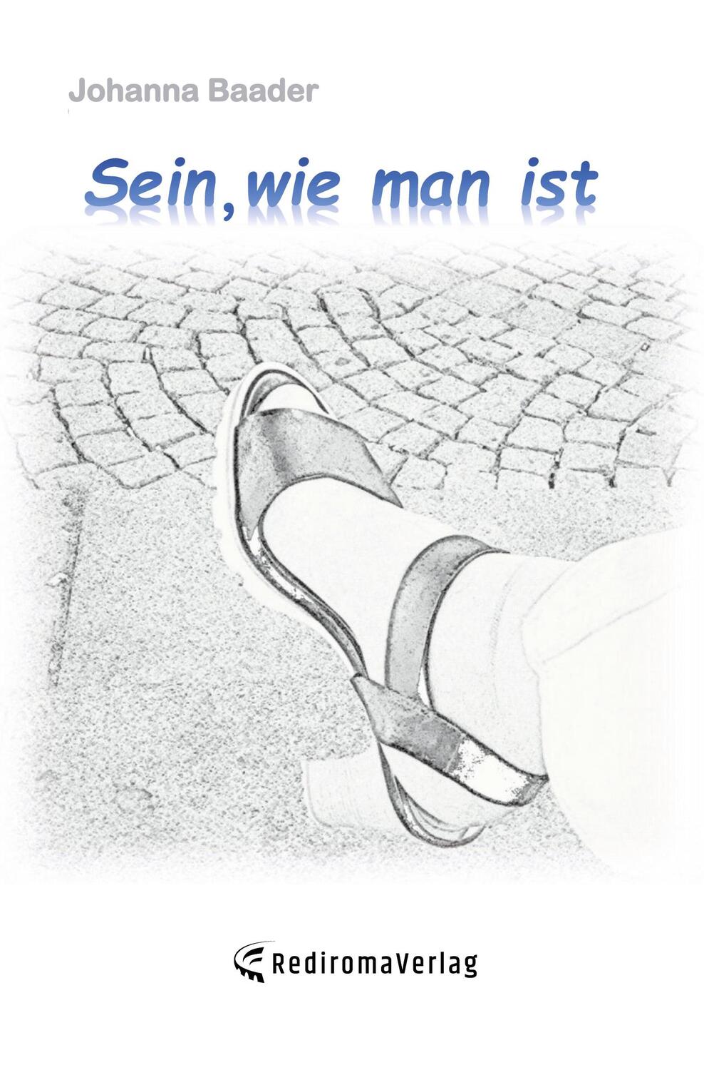 Cover: 9783985271696 | Sein, wie man ist | Johanna Baader | Taschenbuch | Paperback | Deutsch