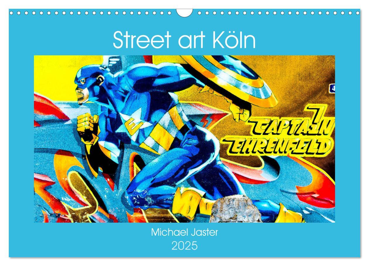 Cover: 9783435218226 | Street art Köln Michael Jaster (Wandkalender 2025 DIN A3 quer),...