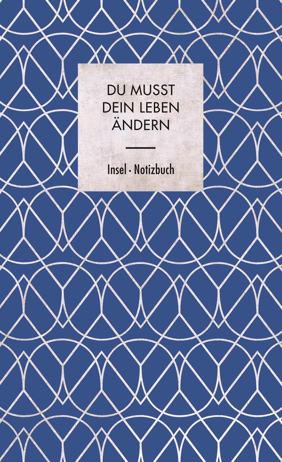 Cover: 9783458683094 | Du musst dein Leben ändern - Notizbuch | Insel Verlag | Notizbücher