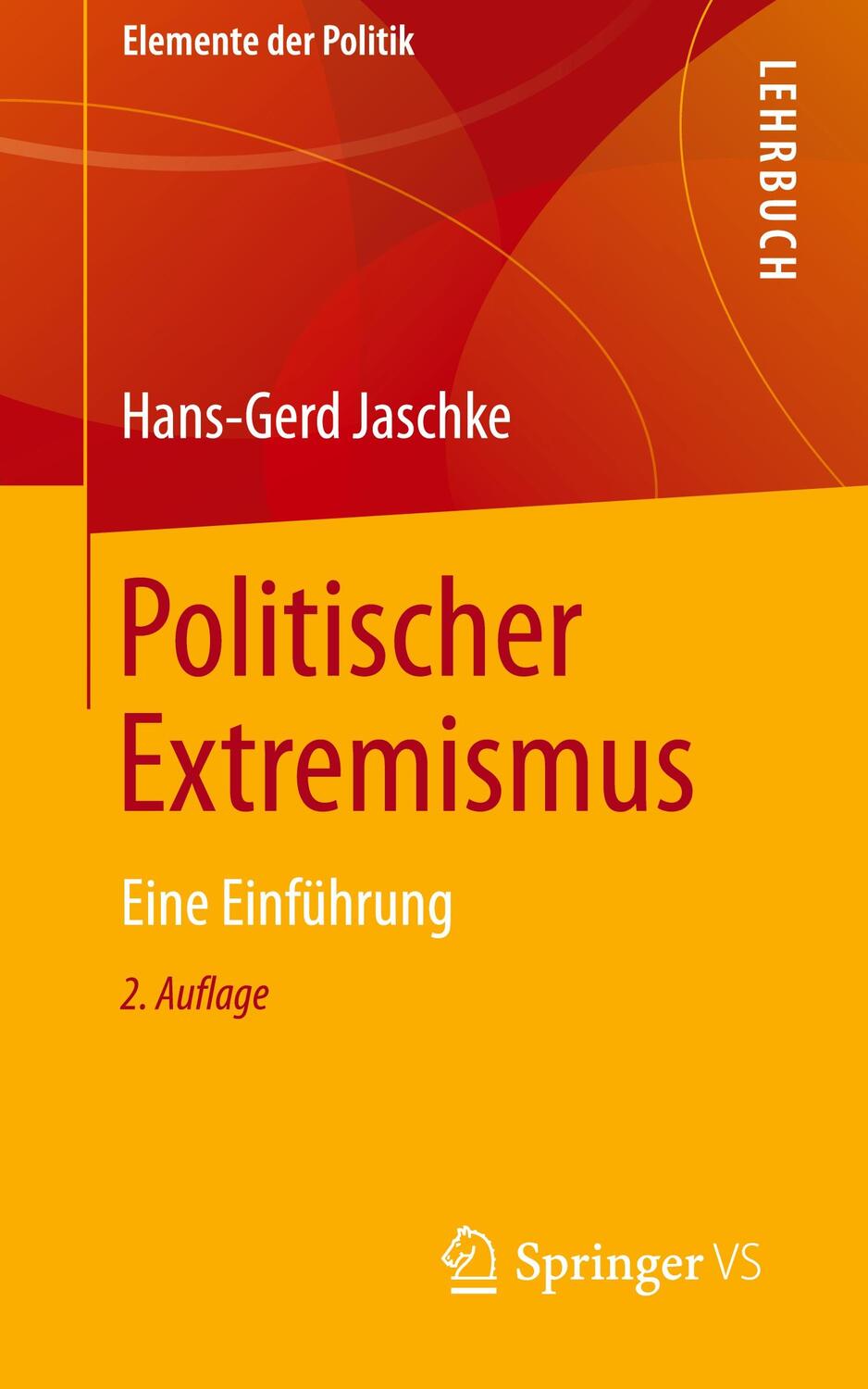 Cover: 9783658323776 | Politischer Extremismus | Eine Einführung | Hans-Gerd Jaschke | Buch