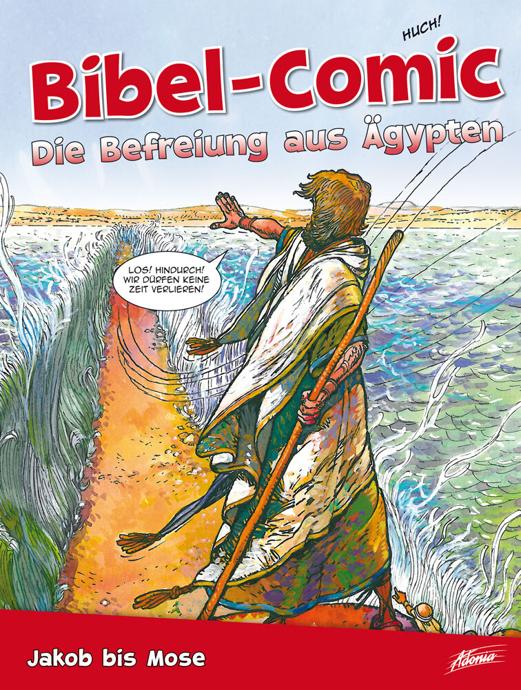 Cover: 9783037831311 | Die Befreiung aus Ägypten | Jakob bis Mose, Bibel-Comic | Ben Alex