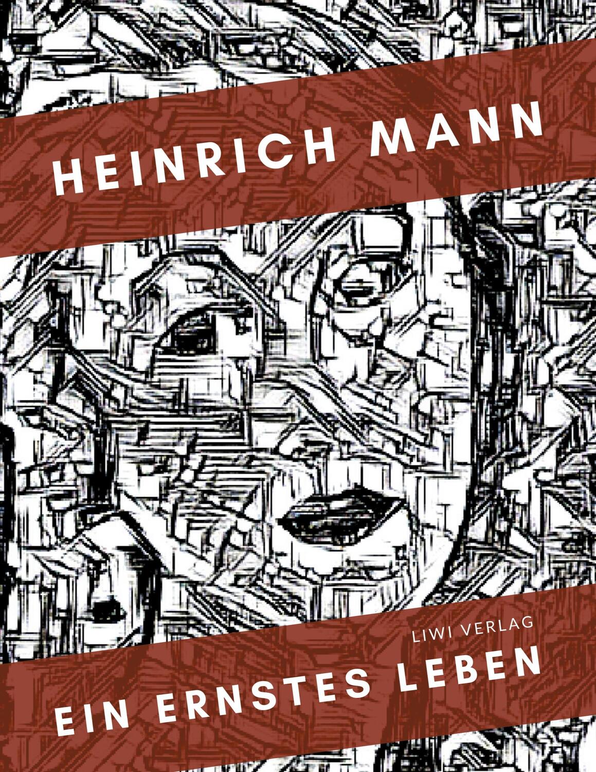 Cover: 9783965425422 | Heinrich Mann: Ein ernstes Leben. Vollständige Neuausgabe | Mann