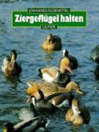 Cover: 9783800173846 | Ziergeflügel halten. Hühner- und Entenvögel | Johannes Oldenettel