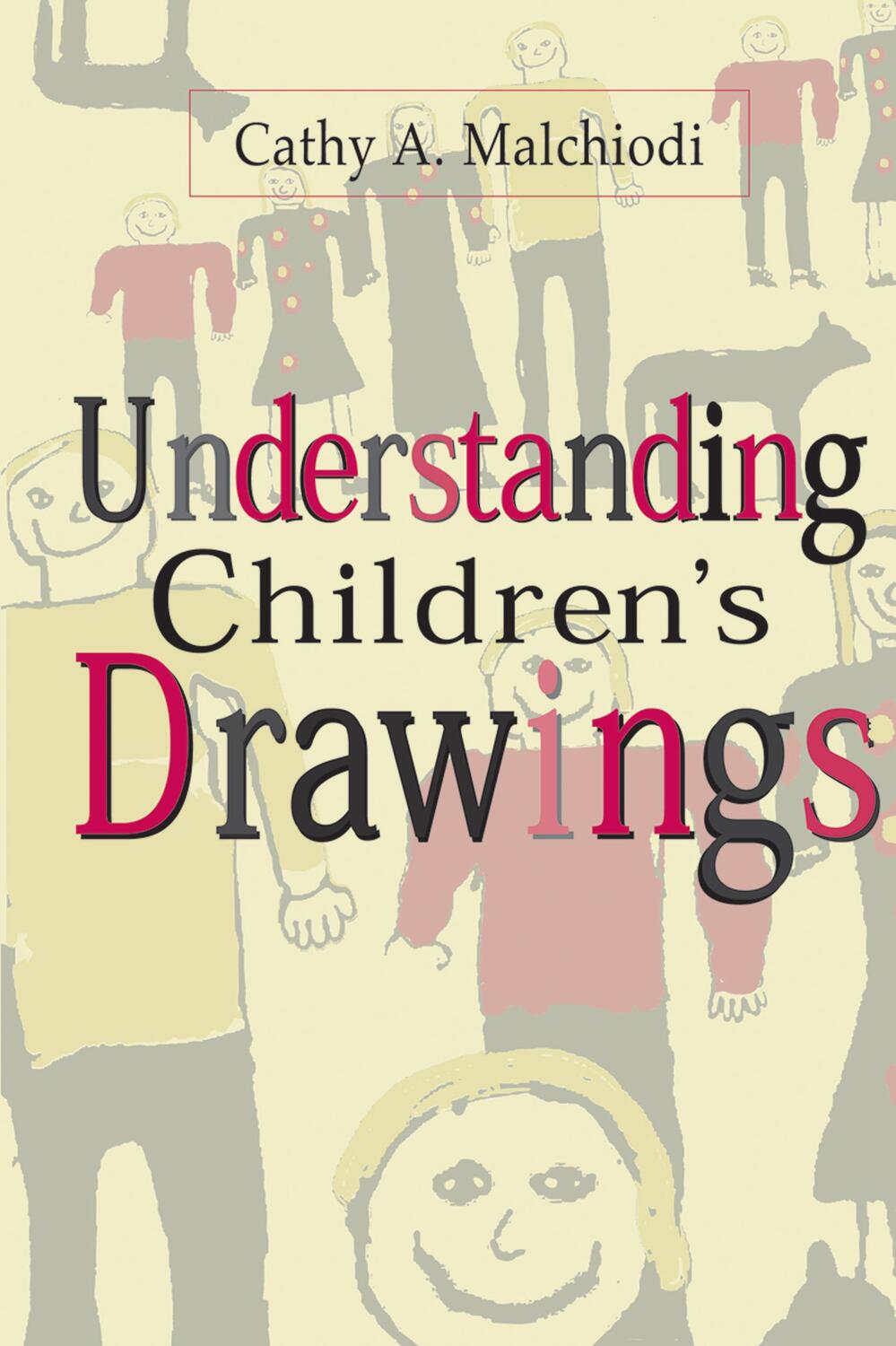 Cover: 9781572303720 | Understanding Children's Drawings | Cathy A. Malchiodi | Taschenbuch