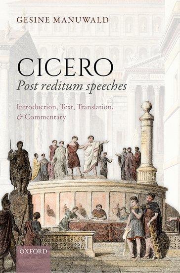Cover: 9780198850755 | Cicero, Post Reditum Speeches: Introduction, Text, Translation, and...