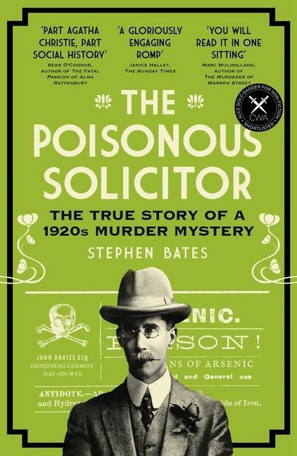 Cover: 9781785789601 | The Poisonous Solicitor | The True Story of a 1920s Murder Mystery