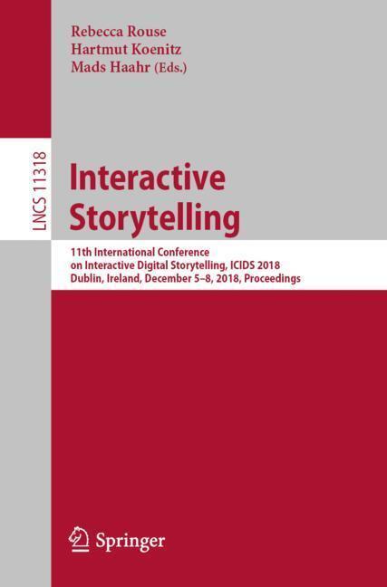 Cover: 9783030040277 | Interactive Storytelling | Rebecca Rouse (u. a.) | Taschenbuch | 2018