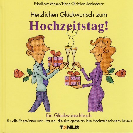 Cover: 9783823102762 | Herzlichen Glückwunsch zum Hochzeitstag! | Friedhelm Moser (u. a.)