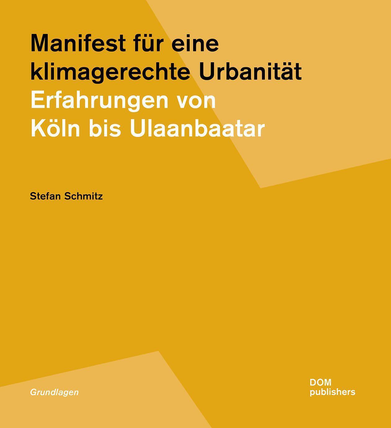 Cover: 9783869228822 | Manifest für eine klimagerechte Urbanität | Stefan Schmitz | Buch