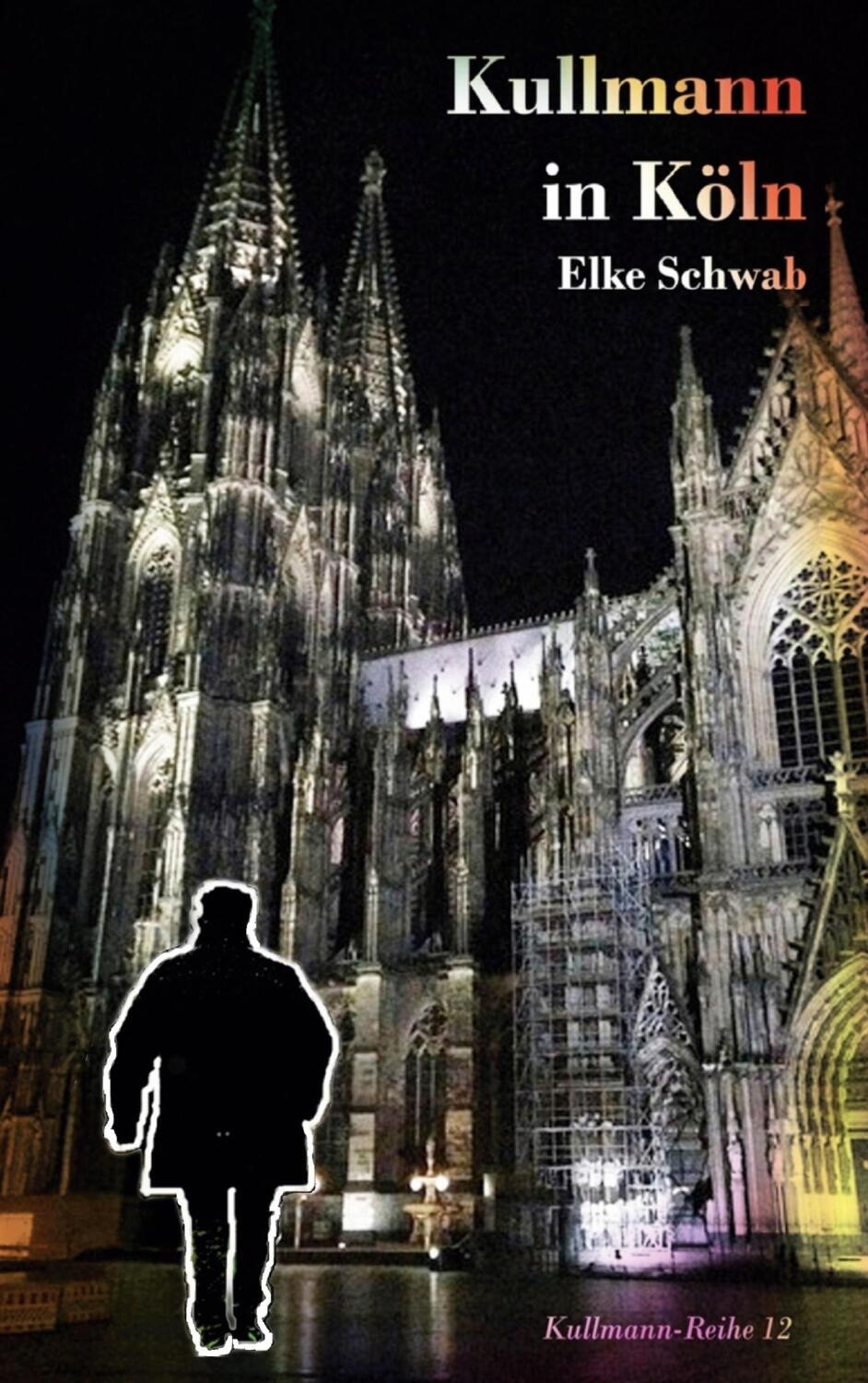 Cover: 9783757886417 | Kullmann in Köln | Kullmann-Reihe 12 | Elke Schwab | Taschenbuch