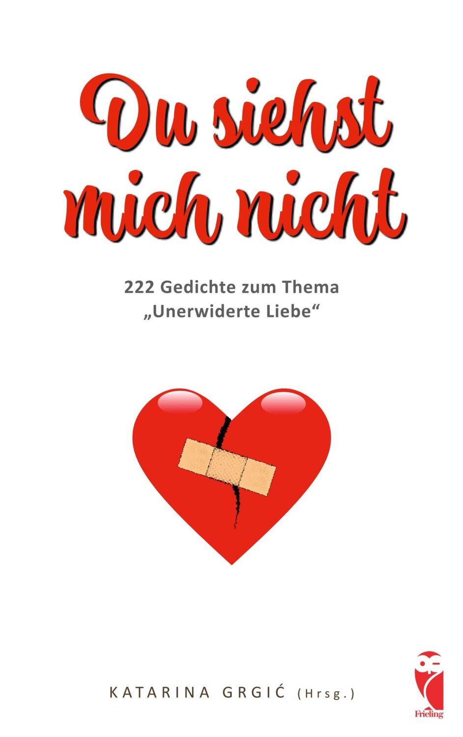 Cover: 9783828038042 | Du siehst mich nicht | Gedichte | Katarina Grgic | Taschenbuch | 2024