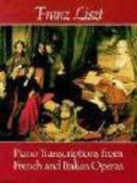 Cover: 9780486242736 | Piano Transcriptions from French &amp; Italian Operas | Franz Liszt | Buch
