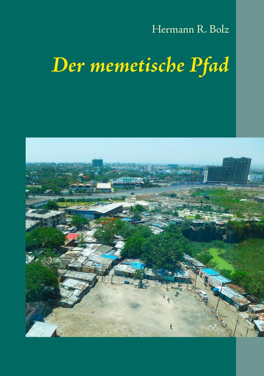 Cover: 9783735777409 | Der memetische Pfad | Hermann R. Bolz | Taschenbuch | Paperback | 2014