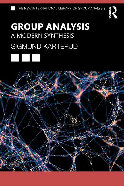 Cover: 9781032695945 | Group Analysis | A Modern Synthesis | Sigmund Karterud | Taschenbuch