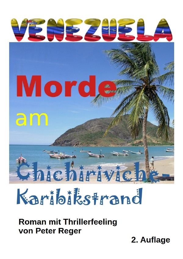 Cover: 9783759821676 | Venezuela Morde in Chichiriviche | Peter Reger | Taschenbuch | 244 S.