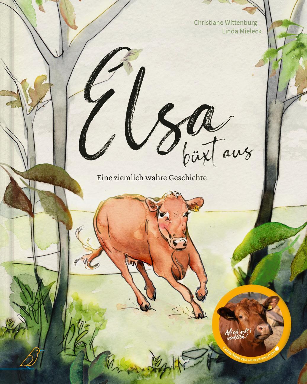 Cover: 9783948877521 | Elsa büxt aus | Eine ziemlich wahre Geschichte | Christiane Wittenburg